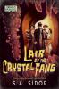Lair of the Crystal Fang - 