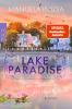 Lake Paradise – Ein Zuhause für das Glück - 