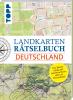 Landkarten Rätselbuch - Deutschland - 