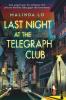 Last night at the Telegraph Club - 