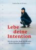 Lebe deine Intention - 