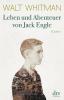 Leben und Abenteuer von Jack Engle Autobiographie, in welcher dem Leser einige bekannte Gestalten begegnen werden - 