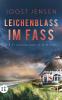 Leichenblass im Fass - 