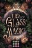 Lies of Glass and Magic - 
