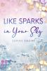 Like Sparks in Your Sky - 