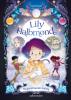 Lily Halbmond - Magie ist nur der Anfang - 