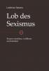 Lob des Sexismus - 