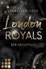 London Royals. Der Kronprinz - 