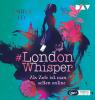 #London Whisper – Teil 1: Als Zofe ist man selten online - 