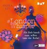 #London Whisper – Teil 2: Als Zofe tanzt man selten (aus der Reihe) - 
