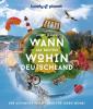 LONELY PLANET Bildband Wann am besten wohin Deutschland - 