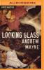 Looking Glass - 