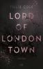 Lord of London Town - 