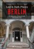 Lost & Dark Places Berlin - 