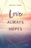Love Always Hopes - 