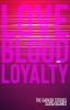 Love, Blood and Loyalty - 