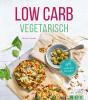 Low Carb Vegetarisch - 