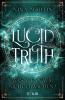 Lucid Truth - Was, wenn wir nicht erwachen? - 