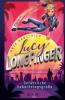 Lucy Longfinger – einfach unfassbar!: Gefährliche Geburtstagsgrüße - 