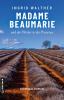 Madame Beaumarie und der Winter in der Provence - 