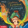 Madame Kunterbunt und das Geheimnis der Mutmagie - 
