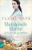 Mademoiselle Marthe und die Küche der Freiheit - 