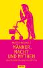 Männer, Macht und Mythen - 