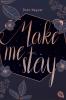 Make me stay - 