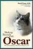Making Rounds with Oscar: The Extraordinary Gift of an Ordinary Cat - 