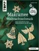 Makramee-Weihnachtsschmuck (kreativ.kompakt) - 