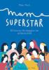 Mama Superstar - 