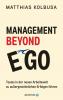 Management Beyond Ego - 