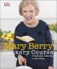 Mary Berry Cookery Course - 