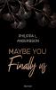 Maybe You Finally Us - 