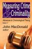 Measuring Crime and Criminality - 