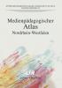 Medienpädagogischer Atlas - 