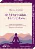 Meditationstechniken- Wege zu innerer Ruhe, Ausgeglichenheit, Selbsterkenntnis, Reflexion und Resilienz - 