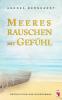 Meeresrauschen mit Gefühl - 