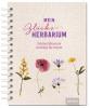 Mein Glücks-Herbarium: Schöne Momente leuchten für immer - 
