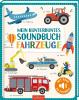Mein kunterbuntes Soundbuch - Fahrzeuge - 