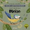 Meine Gartenfreunde. Die kleine Meise - 