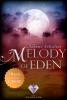 Melody of Eden: Alle 3 Bände der romantischen Vampir-Reihe in einer E-Box! - 