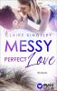 Messy perfect Love - 