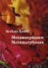 Metamorphosen / Metamorphoses - 