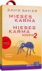 Mieses Karma und Mieses Karma hoch 2 - 