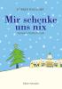 Mir schenke uns nix - 