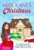 Miss Kane's Christmas (A Christmas Central Romantic Comedy, #1) - 