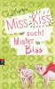 Miss Kiss sucht Mister Biss - 