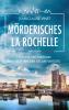 Mörderisches La Rochelle - 