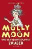 Molly Moon und der Verwandlungszauber - 